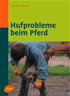 Rob Van Nassau, Rob van Naussau, Rob van Nassau - Hufprobleme beim Pferd