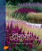 Noel Kingsbury, Pie Oudolf, Piet Oudolf - Pflanzen Design