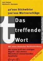 Reinhard von Normann, Karl Peltzer - Das treffende Wort