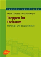 Mehd Mahabadi, Mehdi Mahabadi, Alexandra Meyer - Treppen im Freiraum