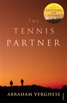 Abraham Verghese, Verghese Abraham - The Tennis Partner