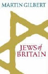 Martin Gilbert - Jews of Britain