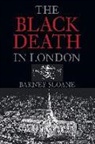 Barnie Slaone, Barney Sloane, Barnie Sloane - The Black Death in London