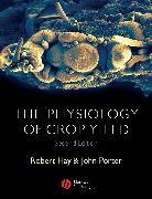 Hay, R Hay, Robert K M Hay, Robert K. M. Hay, Robert K. M. (Scottish Agricultural Science A Hay, Robert K. M. Porter Hay... - Physiology of Crop Yield
