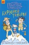 Sue Mongredien, Teresa Murfin - Explorer Trauma