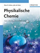 Peter W. Atkins, Julio de Paula - Physikalische Chemie