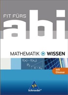 Hartmut Seeger - Fit fürs Abi: Mathematik Wissen