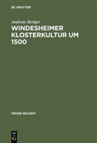 Andreas Beriger - Windesheimer Klosterkultur um 1500