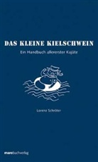 Lorenz Schröter, Olaf Kanter - Das kleine Kielschwein