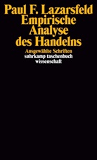 Paul F Lazarsfeld, Paul F. Lazarsfeld, Christia Fleck, Christian Fleck, STEHR, Stehr... - Empirische Analyse des Handelns