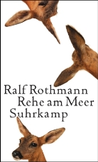 Ralf Rothmann - Rehe am Meer