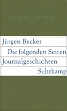 Jürgen Becker - Die folgenden Seiten