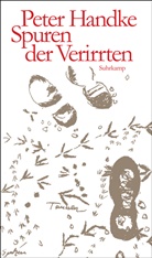 Peter Handke - Spuren der Verirrten