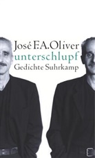 José F A Oliver, Jose F. A. Oliver, José F. A. Oliver - Unterschlupf