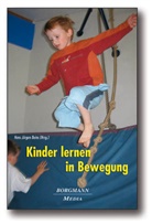 Hans J. Beins, Hans Jürgen Beins, Han J Beins, Hans J Beins - Kinder lernen in Bewegung, m. DVD