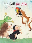 Eve Tharlet, Brigitte Weninger, Eve Tharlet - Ein Ball für alle