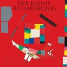 Kveta Pacovska, Kvéta Pacovska, Kveta Pacovská, Kveta Pacovská - Der kleine Blumenkönig