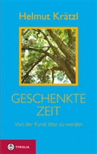 Helmut Krätzl, Anna Porizka, Anna Porizka - Geschenkte Zeit