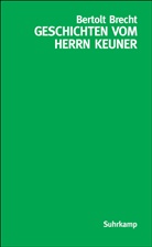 Bertolt Brecht - Geschichten vom Herrn Keuner