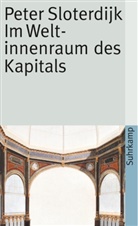 Peter Sloterdijk - Im Weltinnenraum des Kapitals