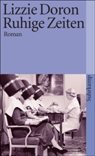 Lizzie Doron - Ruhige Zeiten