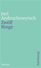Juri Andruchowytsch - Zwölf Ringe
