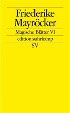 Friederike Mayröcker - Magische Blätter VI