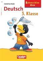 Dorothee Raab - Rabenschlau üben, Deutsch 3. Klasse