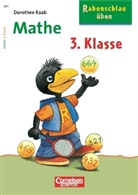Dorothee Raab - Rabenschlau üben, Mathe 3. Klasse