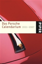 Anton Hunger, Dieter Landenberger - Das Porsche Calendarium 1931-2007
