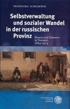 Franziska Schedewie - Selbstverwaltung und sozialer Wandel in der russischen Provinz