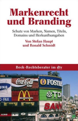 Haup, Stefa Haupt, Stefan Haupt, Schmidt, Ronald Schmidt - Markenrecht und Branding Schutz von Marken, Namen, Titeln, Domains und Herkunftsangaben