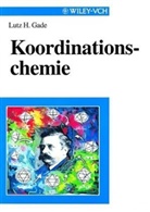 Lutz H Gade, Lutz H. Gade - Koordinationschemie