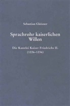 Sebastian Gleixner, Sebastian Von: Gleixner - Sprachrohr kaiserlichen Willens