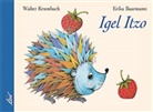 Erika Baarmann, Walter Krumbach, Erika Baarmann - Igel Itzo