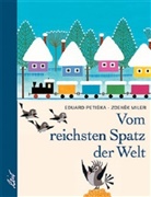 Zdenek Miler, Eduard Petiska, Zdenek Miler - Vom reichsten Spatz der Welt