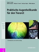 Michael H Boevé, Michael H u Boevé, Will Neumann, Willy Neumann, Bernhard Spiess, Frans Stades... - Praktische Augenheilkunde für den Tierarzt