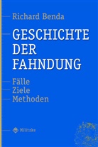 Richard Benda - Geschichte der Fahndung