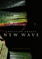 Christian Kracht - New Wave