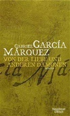 Gabriel Garcia Marquez, Gabriel García Márquez, Dagmar Ploetz - Von der Liebe und anderen Dämonen