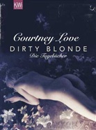 Courtney Love, Courtney Love - Dirty Blonde