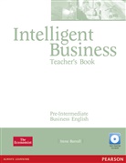 Irene Barrall, John Hughes, Christine Johnson - Intelligent Business, Pre-Intermediate: Intelligent Business Teacher's Book (+ Test Master CD-Rom)