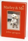 John Grogan - Marley and Me