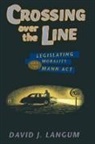 David J. Langum, LANGUM DAVID J - Crossing Over the Line