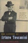 Harvey (EDT) Sachs, Arturo Toscanini, Harvey Sachs - Letters of Arturo Toscanini