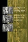 Hilary E. Kahn - Seeing and Being Seen