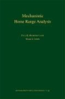 Mark A. Lewis, Paul R. Moorcroft, Paul R./ Lewis Moorcroft - Mechanistic Home Range Analysis