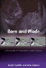 Sarah Franklin, Sarah/ Roberts Franklin, Celia Roberts - Born and Made