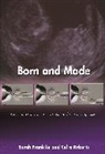 Sarah Franklin, Sarah Roberts Franklin, Sarah/ Roberts Franklin, Franklin Sarah, Celia Roberts, Sarah Roberts... - Born and Made