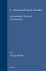 Keulen, Atze J Keulen, Atze J. Keulen, W. H. Keulen - L. Annaeus Seneca Troades